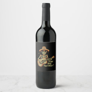 Etiqueta Para Botella De Vino Si No Ahora, Entonces Cuándo