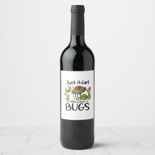 Etiqueta Para Botella De Vino Solo una chica que ama los insectos