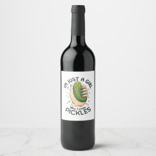Etiqueta Para Botella De Vino Sólo una chica que ama los pepinillos - Divertido
