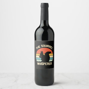 Etiqueta Para Botella De Vino Squirrel Whisperer ardillas Amantes Regalo