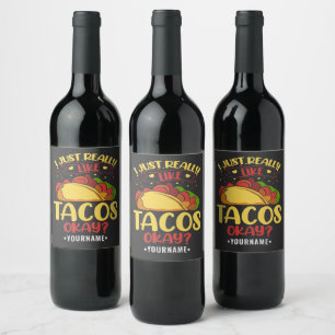 Etiqueta Para Botella De Vino Taco Divertido Diciendo Que Me Gusta Mucho Tacos