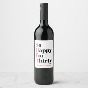 Etiqueta Para Botella De Vino Tan feliz soy la etiqueta de vino de 30 años de Fi