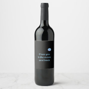 Etiqueta Para Botella De Vino Te Amo Hasta La Luna Y De Regreso Acuarela Plata