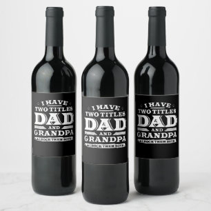 Etiqueta Para Botella De Vino Tengo Dos Títulos Papá Y Abuelo Y Yo Rocío Ambos