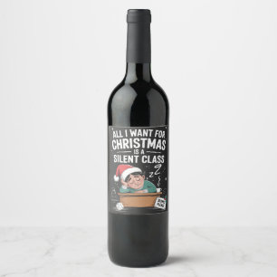 Etiqueta Para Botella De Vino Todo lo que quiero para los Navidades es una clase