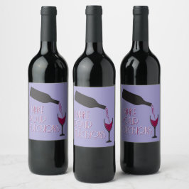 Etiqueta Para Botella De Vino Vino Divertido Tomo Decisiones Divertidas 