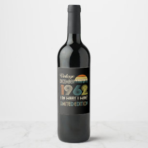 Etiqueta Para Botella De Vino Vintage diciembre 1962 What I Want Limited Edition