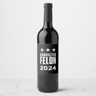 Etiqueta Para Botella De Vino Voto por el convicto Felon Pro Trump 2024