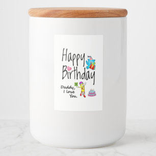 Etiqueta Para Comida Feliz cumpleaños. Papá te amo.
