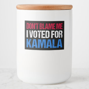 Etiqueta Para Comida No me culpes, he votado por Kamala.