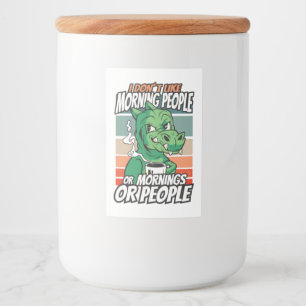 Etiqueta Para Comida No me gusta la gente de la mañana, de la mañana o