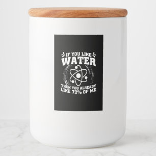 Etiqueta Para Comida Regalo científico   Científico Si Te Gusta El Agua