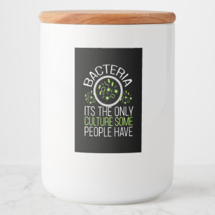 Etiqueta Para Comida Scientist Gift Bacteria It Is The Only Culture