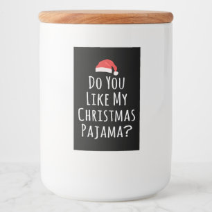 Etiqueta Para Comida Te gustan mis Navidades Pajama