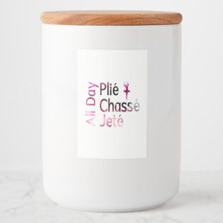 Etiqueta Para Comida Todo el día Plie, Chasse, Jete ~ Ballet Design