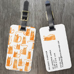 Etiqueta Para Maletas Acuarela de gato Naranja divertida<br><div class="desc">Pequeño y lindo patrón de gato de jengibre naranja acuarela,  perfecto para los amantes de los animales. Arte original de Nic Squirrell. Cambie los detalles en el reverso para personalizar.</div>