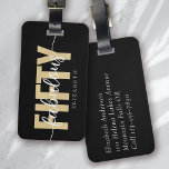 Etiqueta Para Maletas Black Gold Fabulous Fifty Birday Trip<br><div class="desc">Vive tu equipaje con este diseño personalizado perfecto para los viajeros</div>