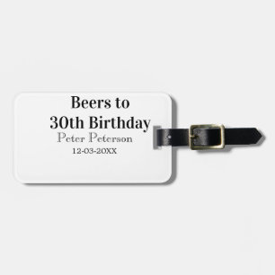 Etiqueta Para Maletas Cervezas hasta el cumpleaños número 30 nombre fech