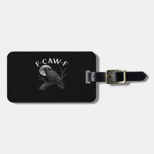 Etiqueta Para Maletas Cita divertida F-Caw-F