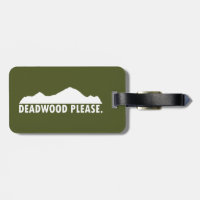 Deadwood South Dakota Please