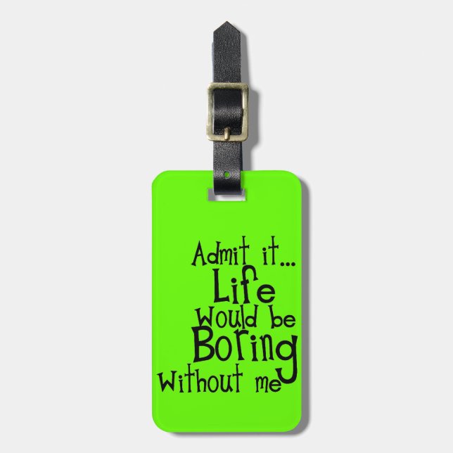 ETIQUETA PARA MALETAS DIVERSIÓN DICIENDO QUE ADMITEN LA VIDA ABURRIENDO  (Frente Vertical)