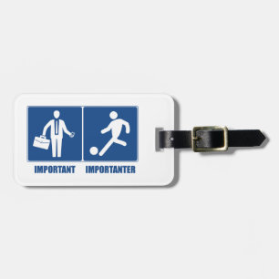 Etiqueta Para Maletas El trabajo es importante, el fútbol es importante