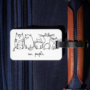 Etiqueta Para Maletas Ew, People Funny Meowy Cat Aovers