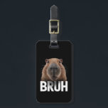 Etiqueta Para Maletas Funny Capybara Bruh<br><div class="desc">Funny Capybara Bruh</div>