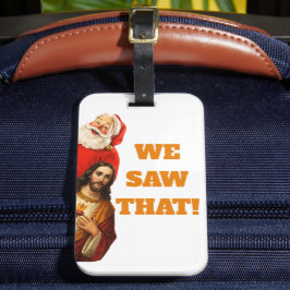 Etiqueta Para Maletas Funny “We Saw That” Santa and Jesus Design