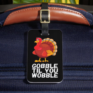 Etiqueta Para Maletas Gobble Gobble Hasta Que te Tambalees Divertido Día
