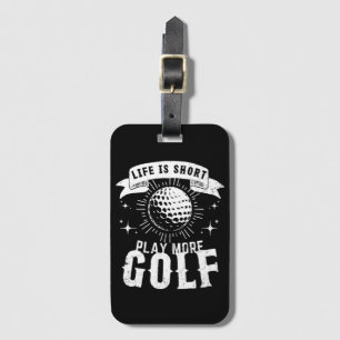 Etiqueta Para Maletas La vida es corta. Jugar más golf