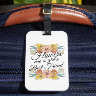 Etiqueta Para Maletas Las flores son la mejor amiga de una chica - Arte