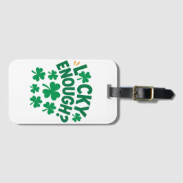 Etiqueta Para Maletas Lucky Enough? Fun St. Patrick's Day
