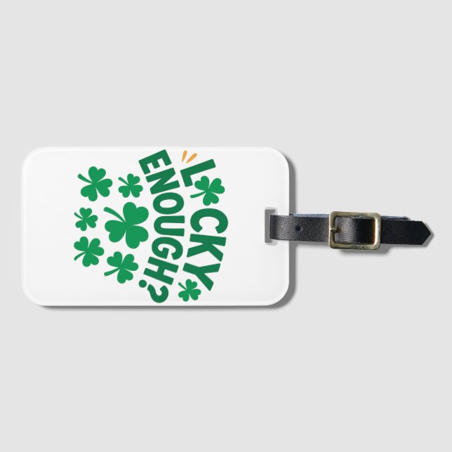 Etiqueta Para Maletas Lucky Enough? Fun St. Patrick's Day (Anverso horizontal)