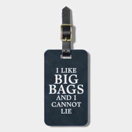 Etiqueta Para Maletas Me gustan los Big Bags y no puedo mentir cuero azu
