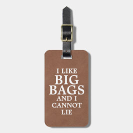 Etiqueta Para Maletas Me gustan los Big Bags y no puedo mentir cuero fal