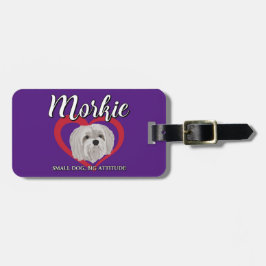 Etiqueta Para Maletas Morkie - Perro Pequeño, Gran Actitud - 3