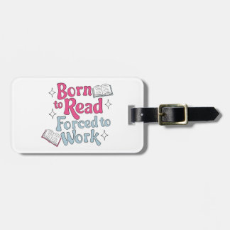 Etiqueta Para Maletas Nacido para leer, forzado a trabajar - Libro El hu