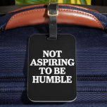 Etiqueta Para Maletas No aspira a ser humilde feminista Kamala Harris<br><div class="desc">No aspira a ser humilde feminista Kamala Harris</div>