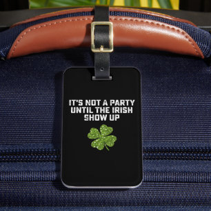 Etiqueta Para Maletas No es un Fiesta hasta que aparezca el irlandés