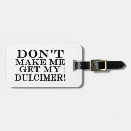 Etiqueta Para Maletas No me hagas buscar a mi Dulcimer