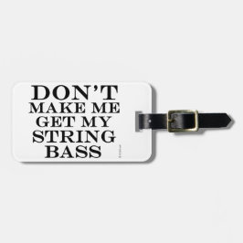 Etiqueta Para Maletas No me hagas obtener mi culo de cuerdas