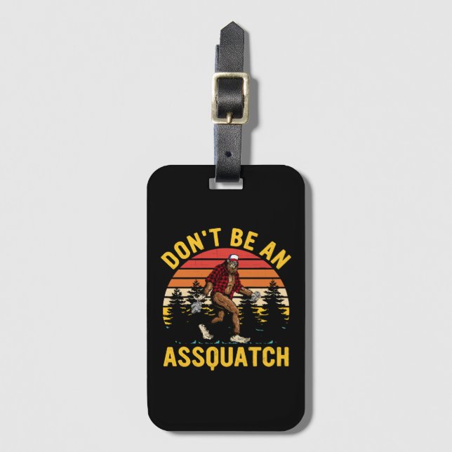 Etiqueta Para Maletas No seas un Assquatch (Anverso vertical)