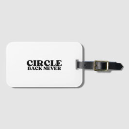 Etiqueta Para Maletas One-Way Transit | Circle Back Never Luggage Tag