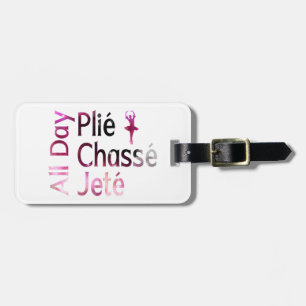 Etiqueta Para Maletas Plie, Chasse, Jete Todo el Día ~ Diseño de Ballet