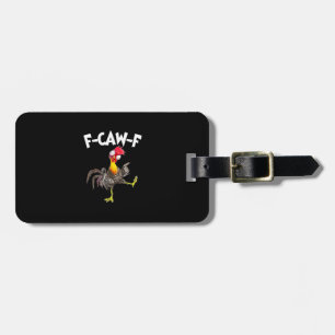 Etiqueta Para Maletas Pollo F-Caw-F divertido FCAWF Pollo
