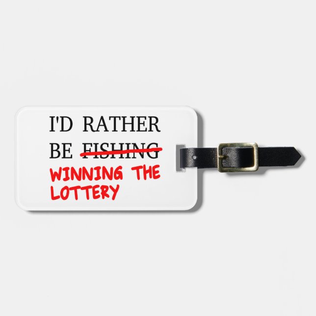 Etiqueta Para Maletas Preferiría Pescar... Ganar La Lotería (Frente Horizontal)