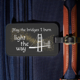 Etiqueta Para Maletas Que los puentes que queme iluminen el camino