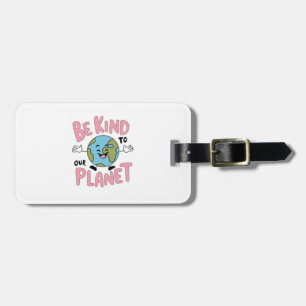 Etiqueta Para Maletas Sé Amable con Nuestro Planeta 💚