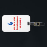 Etiqueta Para Maletas Si tienes algo que decir a mi cara<br><div class="desc">Si tienes algo que decir a mi cara</div>